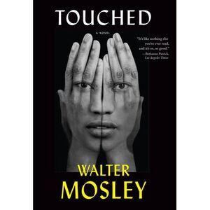 Touched -- Walter Mosley